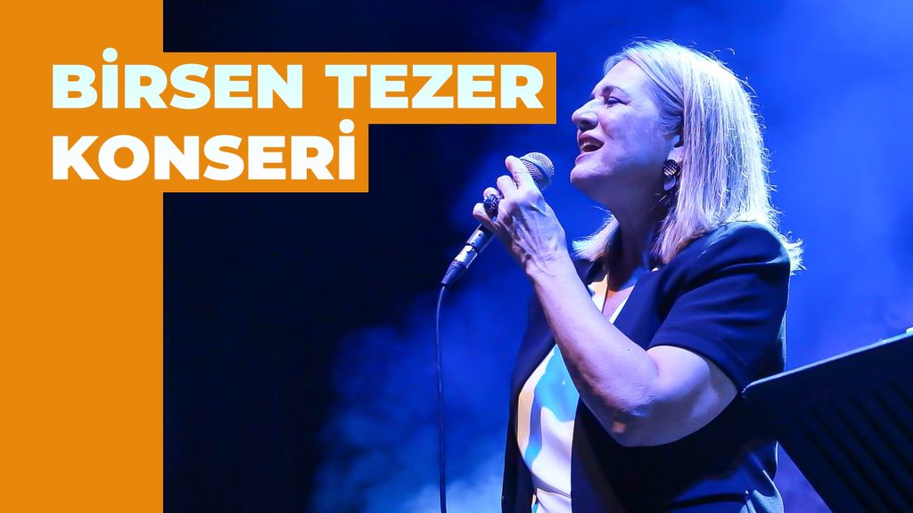 Birsen Tezer | Beşiktaş Festivali Konseri