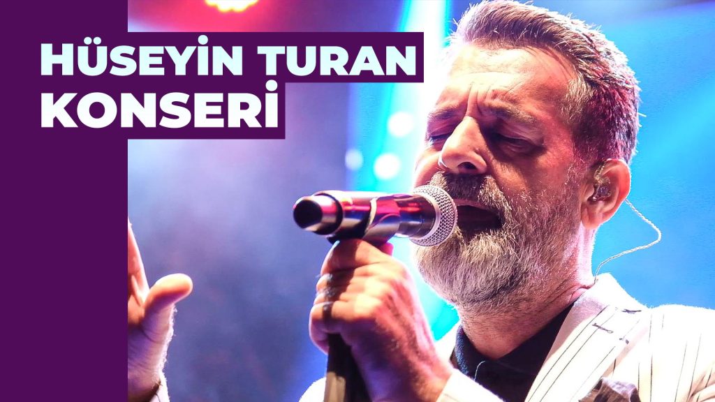 Hüseyin Turan | Beşiktaş Festivali Konseri