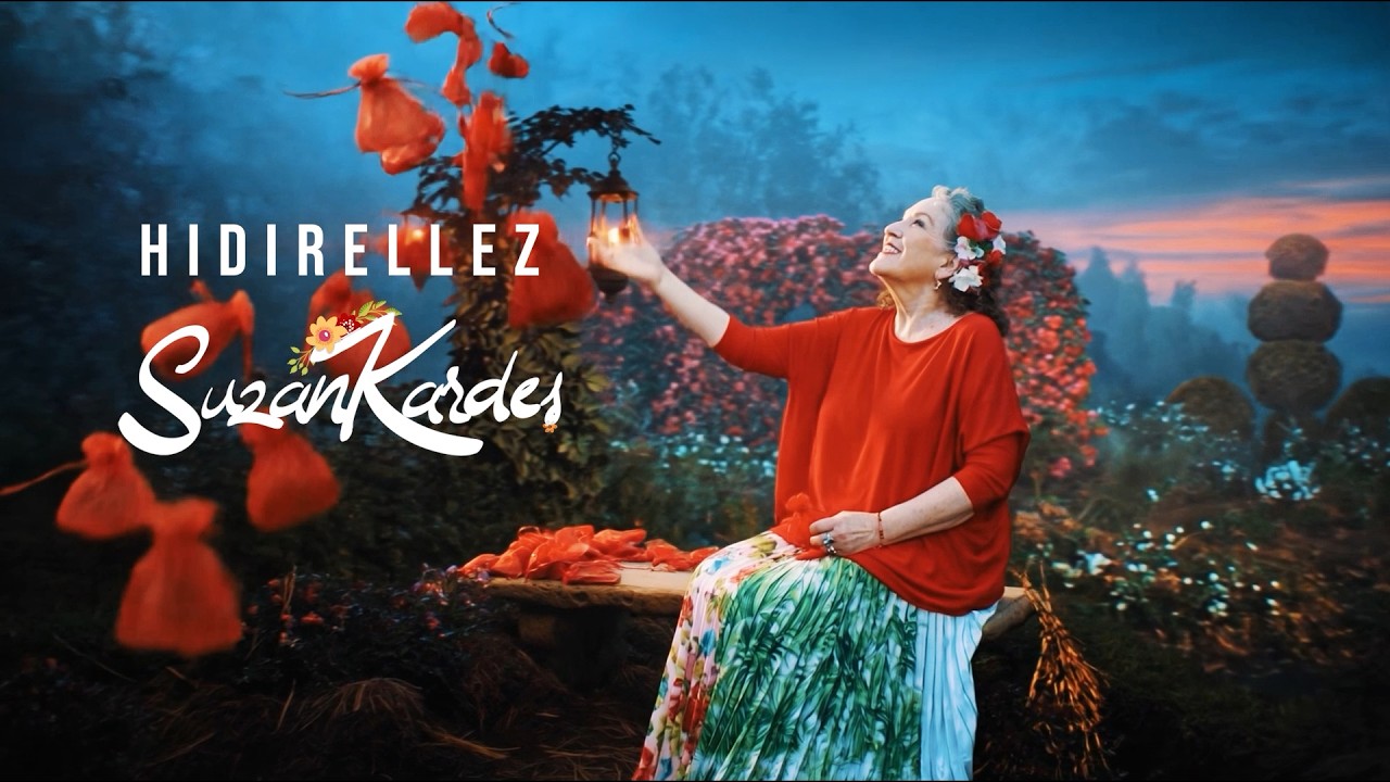 Suzan Kardeş – Hıdırellez (Official Music Video)